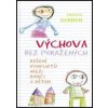 Výchova bez poražených - Thomas Gordon Výchova bez poražených - Thomas Gordon