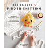 Get Started in Finger Knitting Get Started in Finger Knitting