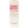 Eleven Australia I Want Body Volume Conditioner 300 ml