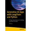 Generative AI Apps with LangChain and Python Generative AI Apps with LangChain and Python