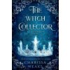 The Witch Collector (Charissa Weaks)(Brožovaná) The Witch Collector (Charissa Weaks)(Brožovaná)