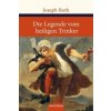 Die Legende vom heiligen Trinker (Joseph Roth)(Pevná) Die Legende vom heiligen Trinker (Joseph Roth)(Pevná)