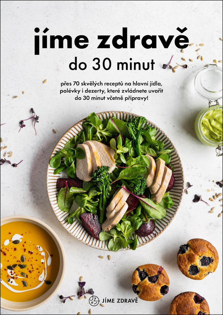 Jíme zdravě do 30 minut - autorů kolektiv