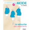 Le modélisme de mode - Volume 7 La retouche des vêtements (Gilewska)() Le modélisme de mode - Volume 7 La retouche des vêtements (Gilewska)()