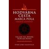 Hodvábna cesta Marca Pola Hodvábna cesta Marca Pola