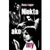Niekto ako my - Hana Leger Niekto ako my - Hana Leger