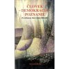 Človek - demokracia - poznanie - Zborník Človek - demokracia - poznanie - Zborník