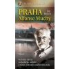 Praha Alfonse Muchy - Jan Boněk Praha Alfonse Muchy - Jan Boněk