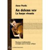 An delenn vev, la harpe vivante partition (Postic)(Brožovaná) An delenn vev, la harpe vivante partition (Postic)(Brožovaná)