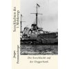 Seeschlachten des 1. Weltkriegs: Die Seeschlacht auf der Doggerbank Seeschlachten des 1. Weltkriegs: Die Seeschlacht auf der Doggerbank