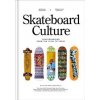 Skateboard Culture - Morgan Bouvant, Sebastien Carayol, Random House USA Inc Skateboard Culture - Morgan Bouvant, Sebastien Carayol, Random House USA Inc