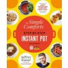 The Simple Comforts Step-by-Step Instant Pot Cookbook The Simple Comforts Step-by-Step Instant Pot Cookbook