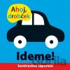 Ahoj drobček - Ideme! - Roger Priddy, Holly Jackman Ahoj drobček - Ideme! - Roger Priddy, Holly Jackman