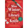 Miss Winter in the Library with a Knife (Martin Edwards)(Pevná) Miss Winter in the Library with a Knife (Martin Edwards)(Pevná)