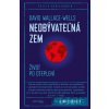 Neobývateľná Zem - David Wallace-Wells Neobývateľná Zem - David Wallace-Wells