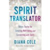 Spirit Translator (Diana Cole,Kristine Carlson)(Brožovaná) Spirit Translator (Diana Cole,Kristine Carlson)(Brožovaná)