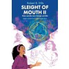 Sleight of Mouth Volume II Sleight of Mouth Volume II