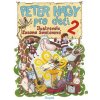 Peter Nagy pre deti 2 - Peter Nagy, Zuzana Smatanová Peter Nagy pre deti 2 - Peter Nagy, Zuzana Smatanová