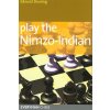 Play the Nimzo-Indian (Edward Dearing)(Brožovaná) Play the Nimzo-Indian (Edward Dearing)(Brožovaná)