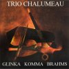 TRIO CHALUMEAU: Johannes Brahms, Karl Michael Komma, Mikhail Glinka (CD) (Bernhard Veil - Klarinette Dorothea Borth - Violoncello Bettina Heinz - Klavier) TRIO CHALUMEAU: Johannes Brahms, Karl Michael Komma, Mikhail Glinka (CD) (Bernhard Veil - Klarinette Dorothea Borth - Violoncello Bettina Heinz - Klavier)