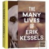 The Many Lives of Erik Kessels Erik Kessels, Francesco Zanot Hardcover