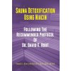 Sauna Detoxification Using Niacin: Following The Recommended Protocol Of Dr. David E. Root (David Emerson Root M D,Daniel Lee Root)(Brožovaná) Sauna Detoxification Using Niacin: Following The Recommended Protocol Of Dr. David E. Root (David Emerson Root M D,Daniel Lee Root)(Brožovaná)