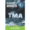 E-kniha Tma - Bernard Minier E-kniha Tma - Bernard Minier