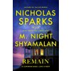 Nicholas Sparks,M. Night Shyamalan - Remain Nicholas Sparks,M. Night Shyamalan - Remain