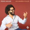 Pedro Aguiar, LES ANNEES FOLLES, CD Pedro Aguiar, LES ANNEES FOLLES, CD