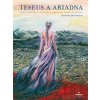 Teseus a Ariadna - Beáta Panáková Teseus a Ariadna - Beáta Panáková
