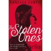 The Stolen Ones - Vanessa Curtis The Stolen Ones - Vanessa Curtis