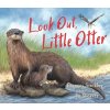 Look Out, Little Otter Look Out, Little Otter