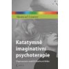 Katatymně imaginativní psychoterapie - Hanscarl Leuner; Eberhard Wilke
