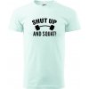 Shut up and squat - Klasické pánske tričko vyššej gramáže - XL ( Frost ) Shut up and squat - Klasické pánske tričko vyššej gramáže - XL ( Frost )