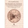 Na ďalekých cestách, v cudzích krajinách - Eva Kowalská Na ďalekých cestách, v cudzích krajinách - Eva Kowalská