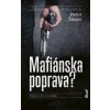 Mafiánska poprava? - Šloser Peter Mafiánska poprava? - Šloser Peter