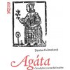 Agáta - Denisa Fulmeková Agáta - Denisa Fulmeková