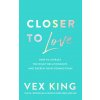 Closer to Love Closer to Love