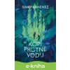E-kniha Kopí protne vodu - Simon Jimenez E-kniha Kopí protne vodu - Simon Jimenez