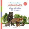 Los animales del bosque. Mi primera biblioteca Montessori Los animales del bosque. Mi primera biblioteca Montessori