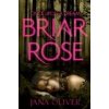Briar Rose - Jana Oliver Briar Rose - Jana Oliver