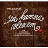 Za kamna vlezem - Kamila Skopová Za kamna vlezem - Kamila Skopová