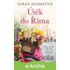 E-kniha Útěk do Říma - Sarah Adams E-kniha Útěk do Říma - Sarah Adams