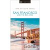 San Francisco and the Bay Area - DK Eyewitness San Francisco and the Bay Area - DK Eyewitness