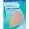 Briggs Drugs in Pregnancy and Lactation (Gerald G. Briggs,Roger K. Freeman,Craig V Towers,Alicia B. Forinash)(Pevná) Briggs Drugs in Pregnancy and Lactation (Gerald G. Briggs,Roger K. Freeman,Craig V Towers,Alicia B. Forinash)(Pevná)