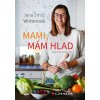 Mami, mám hlad Mami, mám hlad