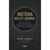 Metóda Bullet journal - Ryder Carroll Metóda Bullet journal - Ryder Carroll