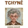 Tchyně - Monika Rosová Tchyně - Monika Rosová