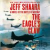 The Eagle's Claw - Jeff Shaara The Eagle's Claw - Jeff Shaara