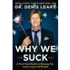 Why We Suck (Denis Leary)(Brožovaná) Why We Suck (Denis Leary)(Brožovaná)